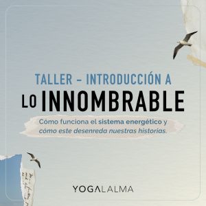 Taller presencial en Armenia- Introduccion a lo Innombrable